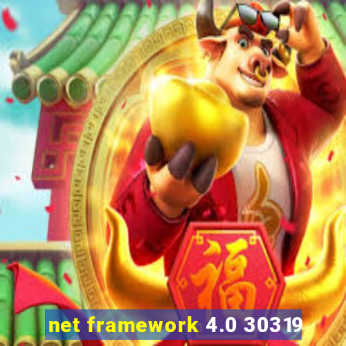 net framework 4.0 30319